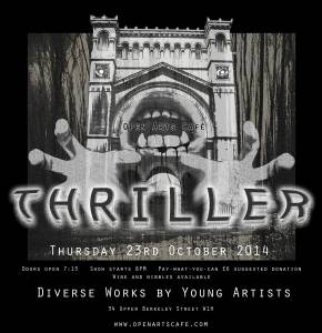 Poster from the Open Arts Cafe Thriller Themed Gig