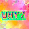 Why? (Digital) - Image 2
