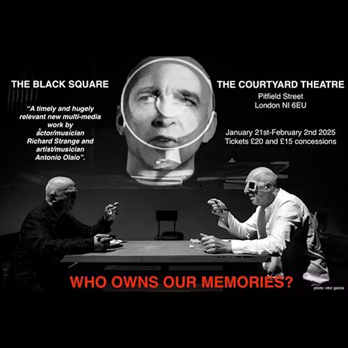 Promotional image for “The Black Square” featuring Richard Strange and Antonio Olaio, with critical reviews and ticket pricing information.